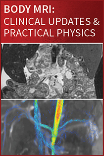 Body MRI: Clinical Updates and Practical Physics Banner